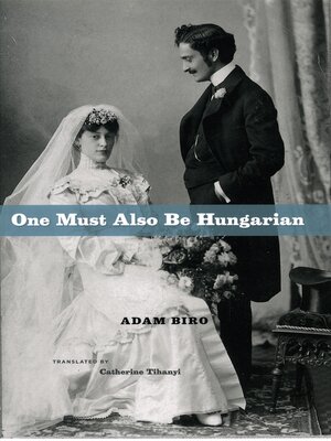 cover image of One Must Also Be Hungarian